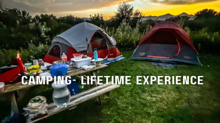 Camping- A Lifeitme Experience